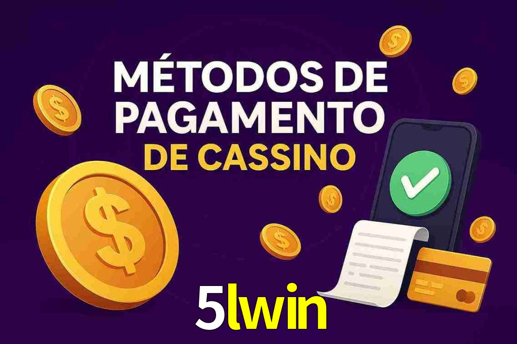 Métodos de Pagamento no 5lwin